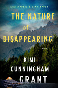 Kimi Cunningham Grant — The Nature of Disappearing