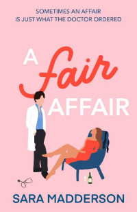 Sara Madderson — A Fair Affair: (Love in London Book 2)