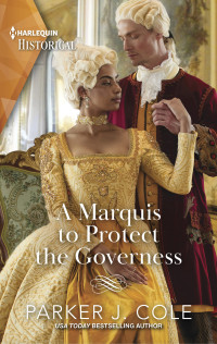 Parker J. Cole — A Marquis to Protect the Governess