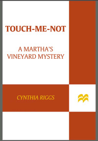 Cynthia Riggs — Touch-Me-Not