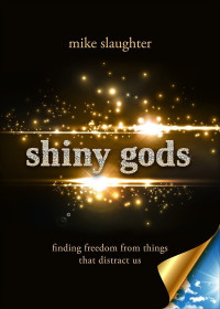 Mike Slaughter; — Shiny Gods