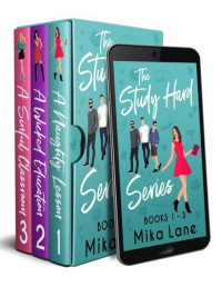 Mika Lane — The Study Hard Romances Books 1-3