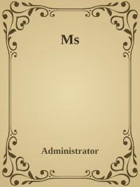Administrator — Ms