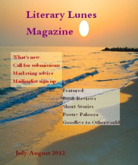 Beth Ann Masarik — Literary Lunes Magazine: July/August 2012 issue