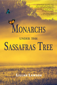 Lawson, Lillah — Monarchs Under the Sassafras Tree