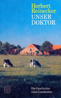 Reinecker, Herbert — Unser Doktor
