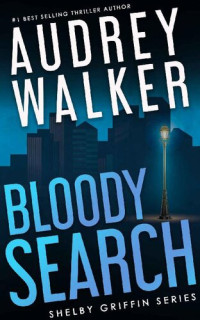 Audrey Walker — Bloody Search