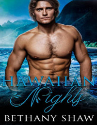 Bethany Shaw — Hawaiian Nights: A Friends to Lovers Steamy Romance (Tides of Love Book 1)