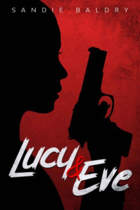 Sandie Baldry  — Lucy and Eve