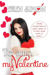 Ellen Simon — Te amo, my Valentine