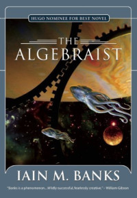 Iain M. Banks — The Algebraist