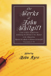 John Whitgift;John Ayre; — 9781606084304_txt