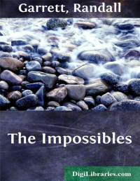 Randall Garrett & Laurence M. Janifer — The Impossibles