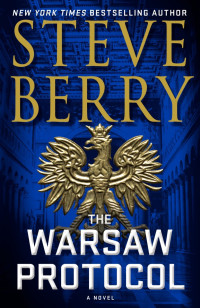 Steve Berry — The Warsaw Protocol