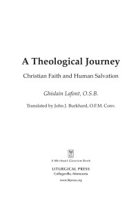 Ghislain Lafont, OSB; Translated by John Burkhard, OFM Conv. — A Theological Journey: Christian Faith and Human Salvation