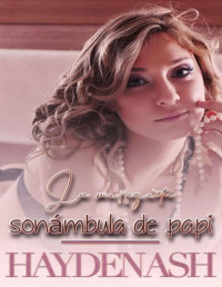 Hayden Ash — La muñequita sonámbula de papi (Spanish Edition)