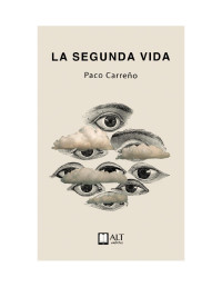 Paco Carreño — La segunda vida