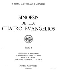 Maurice Pierre Benoit, Claude Marie-Émile Boismard, José Luis Malillos — Sinopsis de los 4 Evangelios con paralelos de los Apócrifos y de los Padres. Tomo 2 Comentarios