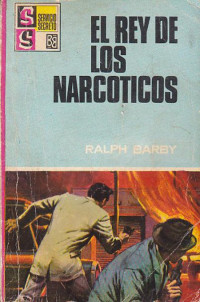 Ralph Barby — El rey de los narcóticos