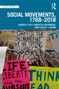 Charles Tilly;Ernesto Castaeda;Lesley J. Wood; — Social Movements, 1768 - 2018