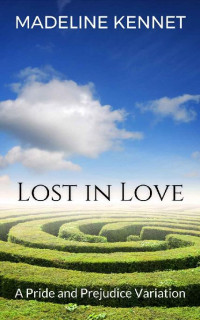 Madeline Kennet — Lost in Love