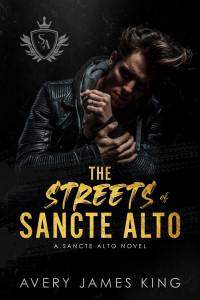 Avery James King — The Streets of Sancte Alto: A Dislike to Lovers Sports Romance