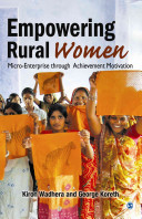 Kiron Wadhera, George Koreth — Empowering Rural Women : Micro-enterprise through Achievement Motivation