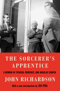 John Richardson — The Sorcerer's Apprentice: A Memoir of Picasso, Provence, and Douglas Cooper