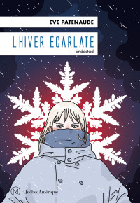 Eve Patenaude — L’Hiver écarlate 1 - Endestad