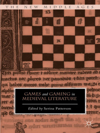 Serina Patterson — Games and Gaming in Medieval Literature