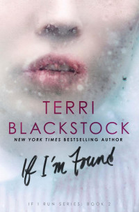 Terri Blackstock — If I'm Found