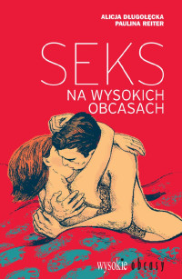 Alicja Długołęcka — Seks Na Wysokich Obcasach