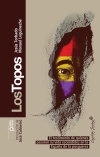 Manuel Leguineche & Jesús Torbado — Los topos (Entrelíneas) (Spanish Edition)