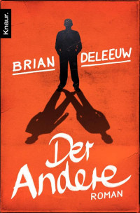 DeLeeuw, Brian [DeLeeuw, Brian] — Der Andere