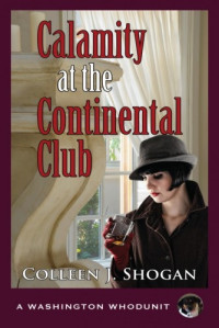Colleen J. Shogan — Calamity at the Continental Club