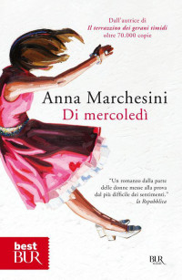 Anna Marchesini [Marchesini, Anna] — Di mercoledì