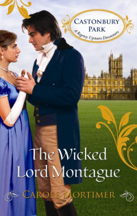 Carole Mortimer — The Wicked Lord Montague