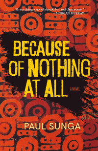 Paul Sunga — Because of Nothing at All