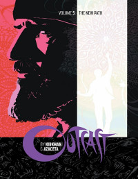 Kirkman & Azaceta — Outcast vol. 05 - The New Path (2017)