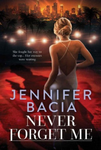 Jennifer Bacia — Never Forget Me