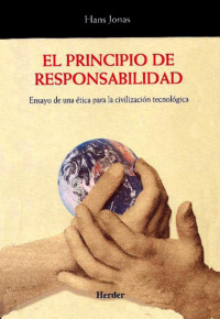 Hans Jonas — Principio de la responsabilidad