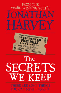 Jonathan Harvey — The Secrets We Keep