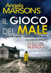 Angela Marsons — Il gioco del male