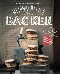 Naumann-Goebel — Weihnachtlich backen