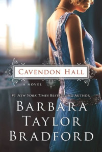 Barbara Taylor Bradford — Cavendon Hall (Cavendon Hall Book 1)