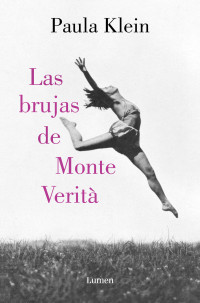 Paula Klein — Las Brujas De Monte Verita