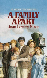 Joan Lowery Nixon — A Family Apart