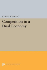 Joseph Bowring — Competition in a Dual Economy