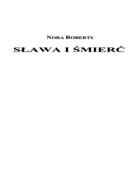 Roberts Nora — Sława i śmierć