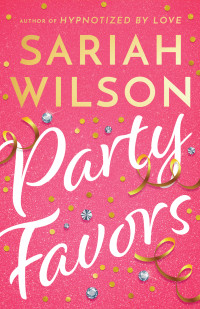 Sariah Wilson — Party Favors